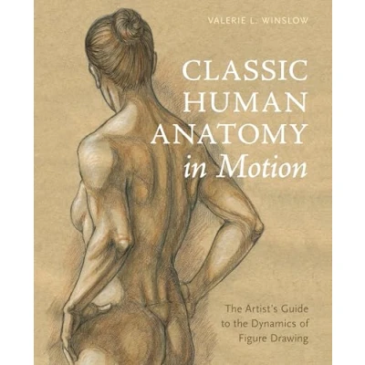Bild av Classic Human Anatomy in Motion: the Artist&#039;s Guide to Dynamics of Figure Drawing
