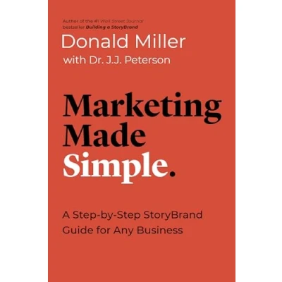 Bild av Marketing Made Simple: A Step by StoryBrand Guide for Any Business
