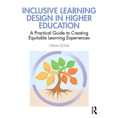 Bild av Inclusive Learning Design in Higher Education: A Practical Guide to Creating Equitable Experiences