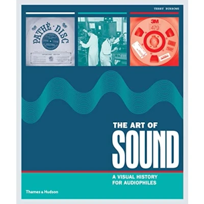 Bild av The Art of Sound: A Visual History for Audiophiles