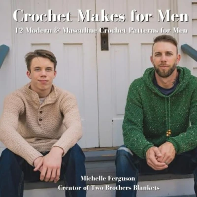 Bild av Crochet Makes for Men: 12 Modern &amp; Masculine Patterns Men