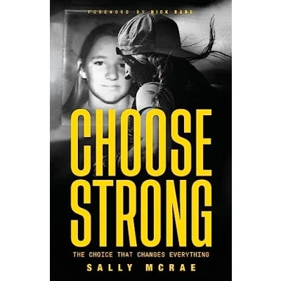 Bild av CHOOSE STRONG: The Choice That Changes Everything
