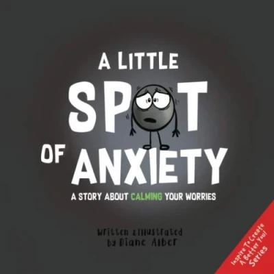 Bild av A Little SPOT of Anxiety: Story About Calming Your Worries