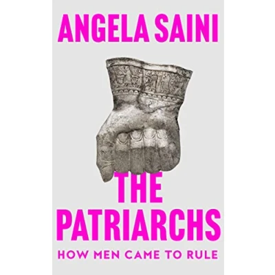 Bild av The Patriarchs: How Men Came to Rule