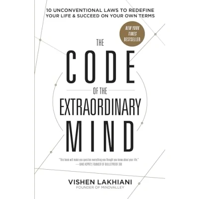 Bild av the Code of Extraordinary Mind: 10 Unconventional Laws to Redefine Your Life and Succeed on Own Terms