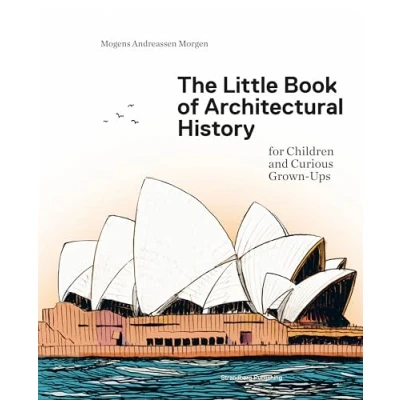 Bild av The Little Book of Architectural History /anglais: For Children and Curious Grown Ups