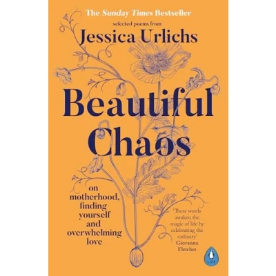 Bild av Beautiful Chaos: On Motherhood, Overwhelming Love and Finding Yourself