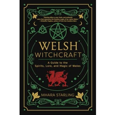 Bild av Welsh Witchcraft: A Guide to the Spirits, Lore, and Magic of Wales