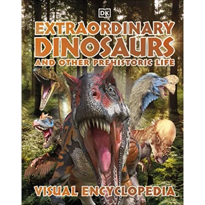 Bild av Extraordinary Dinosaurs and Other Prehistoric Life Visual Encyclopedia