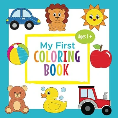 Bild av My First Coloring Book Ages 1+: Toddler Adorable Children&#039;s with 30 Simple Pictures to Learn and Color For Kids 1 3