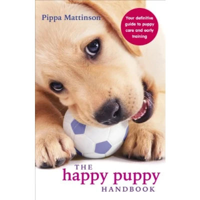 Bild av The Happy Puppy Handbook: Your Definitive Guide to Care and Early Training