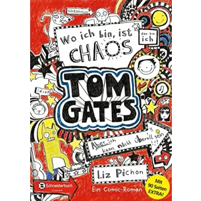 Bild av Tom Gates, Band 01: Wo ich bin, ist Chaos aber kann nicht überall sein (Bonus Edition)