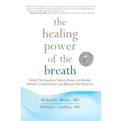 Bild av the Healing Power of Breath: Simple Techniques to Reduce Stress and Anxiety, Enhance Concentration, Balance Your Emotions
