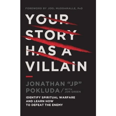 Bild av Your Story Has a Villain: Identify Spiritual Warfare and Learn How to Defeat the Enemy