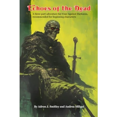 Bild av Echoes of the Dead: A Three Part Adventure for Four Against Darkness, recommended beginning characters