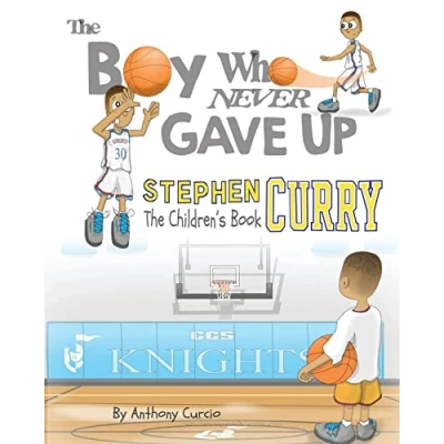 Bild av Stephen Curry: The Children&#039;s Book: Boy Who Never Gave Up: 1