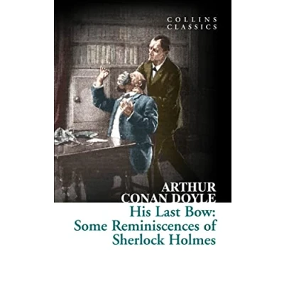 Bild av His Last Bow: Some Reminiscences of Sherlock Holmes