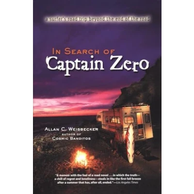 Bild av In Search of Captain Zero: A Surfer&#039;s Road Trip Beyond the End