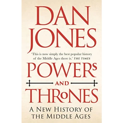 Bild av Powers and Thrones: A New History of the Middle Ages