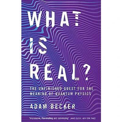 Bild av What is Real?: the Unfinished Quest for Meaning of Quantum Physics