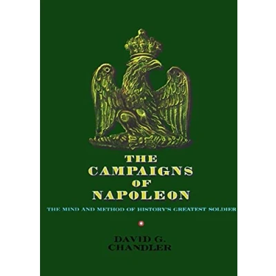 Bild av The Campaigns of Napoleon: Mind and Method History&#039;s Greatest Soldier
