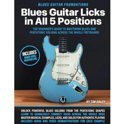 Bild av Blues Guitar Licks in All 5 Positions: Foundations: the Beginner’s Guide to Mastering and Pentatonic Soloing Across Whole Fretboard