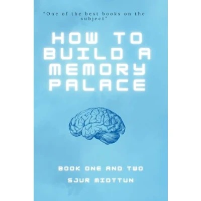 Bild av How to Build a Memory Palace Book One And Two: Improvement Using Cutting Edge Techniques