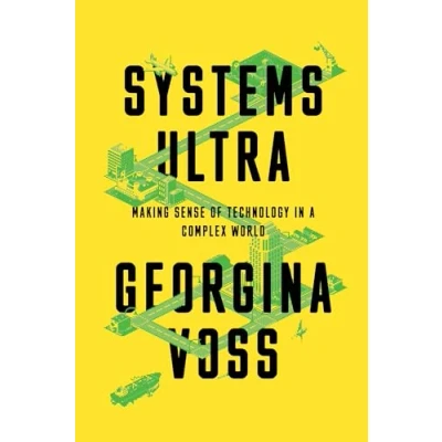 Bild av Systems Ultra: Making Sense of Technology in a Complex World
