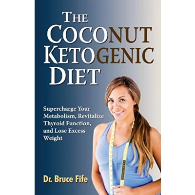 Bild av The Coconut Ketogenic Diet: Supercharge Your Metabolism, Revitalize Thyroid Function, and Lose Excess Weight