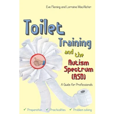 Bild av Toilet Training and the Autism Spectrum (ASD): A Guide for Professionals