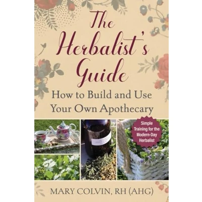 Bild av The Herbalist&#039;s Guide: How to Build and Use Your Own Apothecary