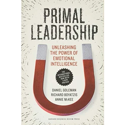 Bild av Primal Leadership, With a New Preface by the Authors: Unleashing Power of Emotional Intelligence