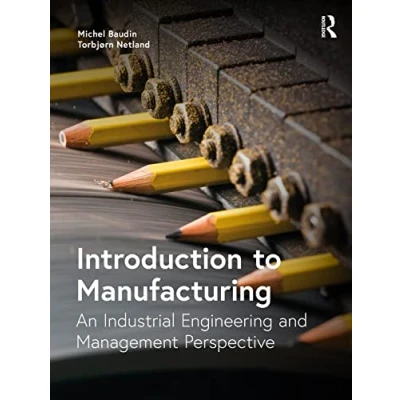 Bild av Introduction to Manufacturing: An Industrial Engineering and Management Perspective