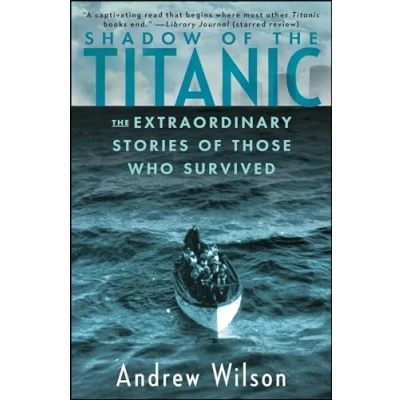 Bild av Shadow of The Titanic: Extraordinary Stories Those Who Survived