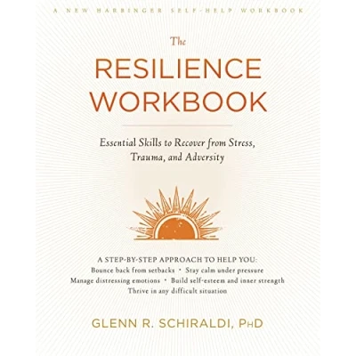 Bild av The Resilience Workbook: Essential Skills to Recover from Stress, Trauma, and Adversity