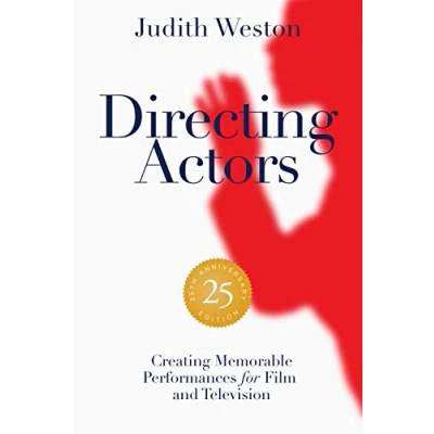 Bild av Directing Actors: 25th Anniversary Edition: Creating Memorable Performances for Film and Television