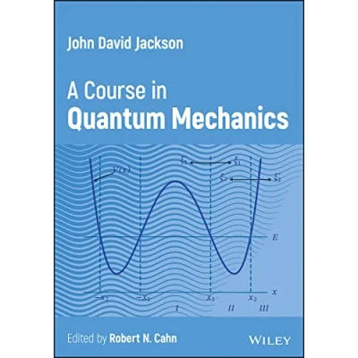 Bild av John David Jackson: A Course in Quantum Mechanics
