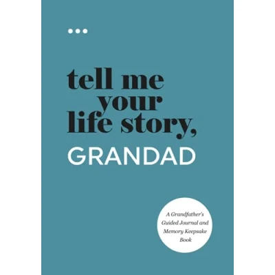 Bild av Tell Me Your Life Story, Grandad: A Grandfather’s Guided Journal and Memory Keepsake Book