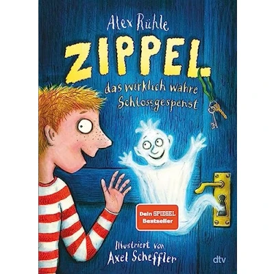 Bild av Zippel, das wirklich wahre Schlossgespenst: Originelles Vorleseabenteuer voller Witz und Charme mit farbigen Illustrationen von Axel Scheffler ab 6: 1