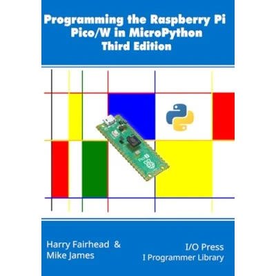 Bild av Programming the Raspberry Pi Pico/W in MicroPython, Third Edition