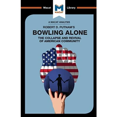 Bild av An Analysis of Robert D. Putnam&#039;s Bowling Alone: The Collapse and Revival American Community