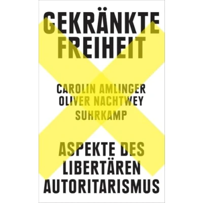 Bild av Gekränkte Freiheit: Aspekte des libertären Autoritarismus Der SPIEGEL Bestseller jetzt im Taschenbuch