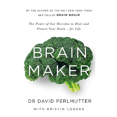 Bild av Brain Maker: The Power of Gut Microbes to Heal and Protect Your for Life