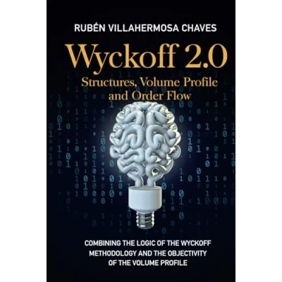 Bild av Wyckoff 2.0: Structures, Volume Profile and Order Flow