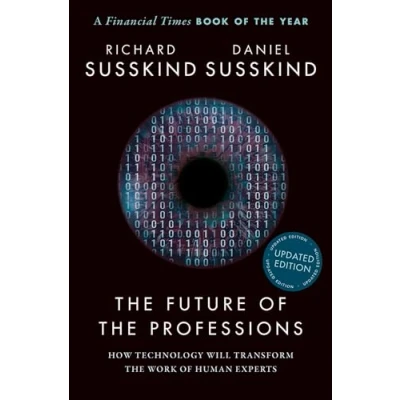 Bild av the Future of Professions: How Technology Will Transform Work Human Experts