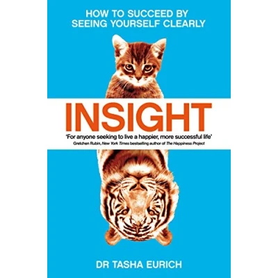 Bild av Insight: How to succeed by seeing yourself clearly