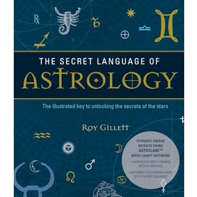 Bild av the Secret Language of Astrology: Illustrated Key to Unlocking Secrets Stars: 1