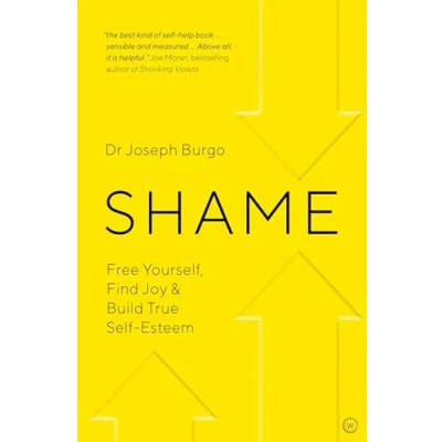 Bild av Shame: Free Yourself, Find Joy and Build True Self Esteem