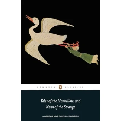 Bild av Tales of the Marvellous and News Strange: A Medieval Arab Fantasy Collection
