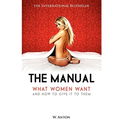 Bild av The Manual: What Women Want and How to Give It Them